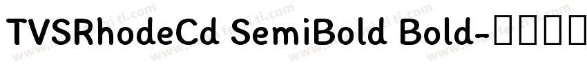 TVSRhodeCd SemiBold Bold字体转换
